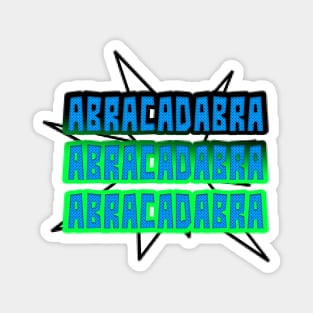 Abracadabra Magnet