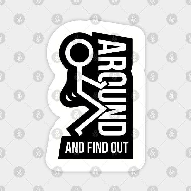 F Around & Find Out 2 Magnet by Litehouse Tees