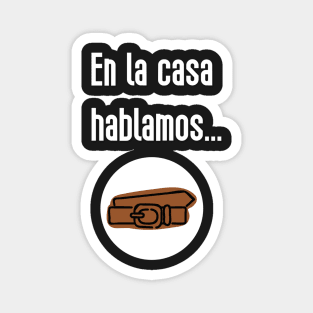 Camisa Chistosa en Espanol Funny Shirt in Spanish Magnet