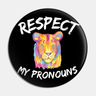 Respect my pronouns, rainbow lion Pin