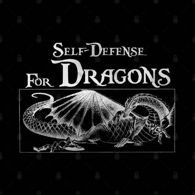 Self Defense for Dragons (Silver) by Riverlynn_Tavern