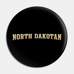 North Dakotan - North Dakota Native Pin