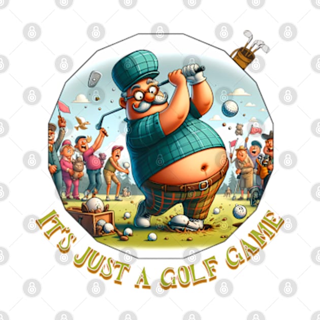 Funny Golfer - It‘s just a golf game by BrisaArtPrints