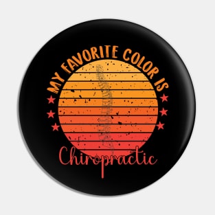 My favorite color is chiropractic funny retro vintage spine chiropractor Pin