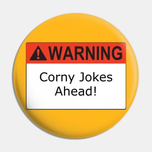 Warning Corny Jokes Pin