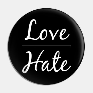 Love over Hate Equal Rights and Social justice Pin