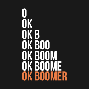 OK Boomer T-Shirt