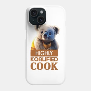 Just a Highly Koalified Cook Koala 3 Phone Case