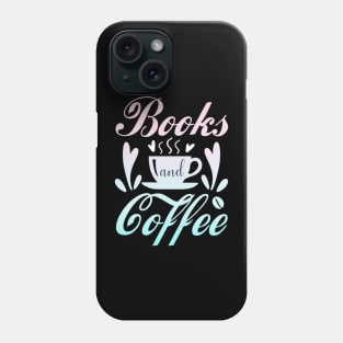 Books and coffee lover Phone Case