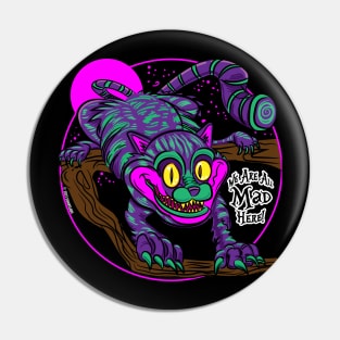 We Are All Mad Here, Cheshire Cat Pin