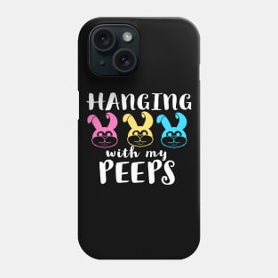 Hanging With My Peeps Cool Funny Easter Christian Phone Case