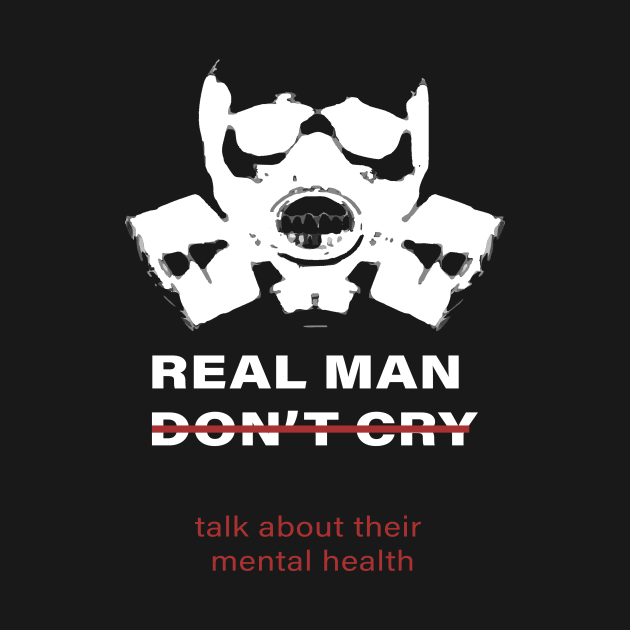 men don't cry talk about their mental health :homor men quote 2020 gift idea by flooky