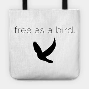 free as a bird Tote