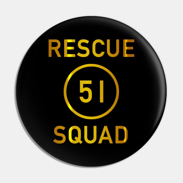 Rescue Squad 51 (Gold) Pin by Vandalay Industries