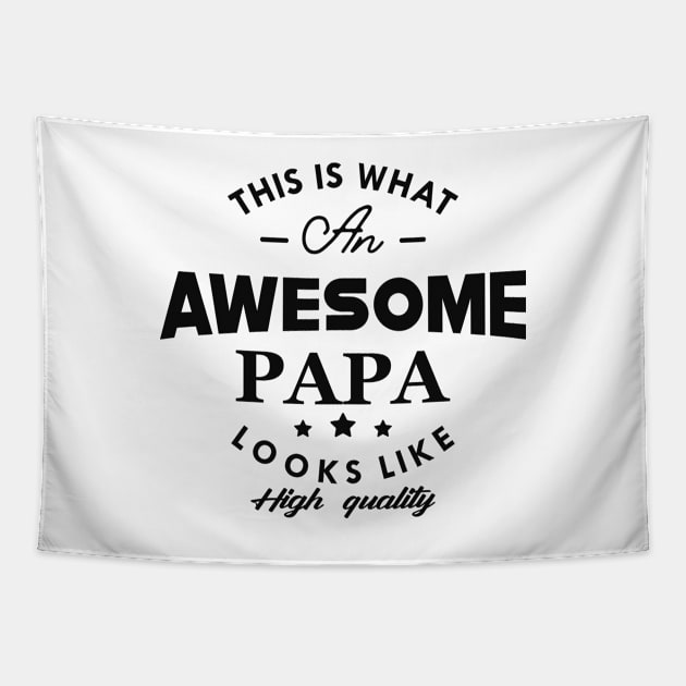 Papa - This is what an awesome papa looks like Tapestry by KC Happy Shop