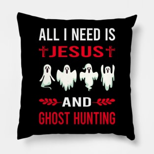 I Need Jesus And Ghost Hunting Hunter Paranormal Pillow