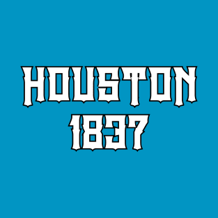 Houston 1837 T-Shirt