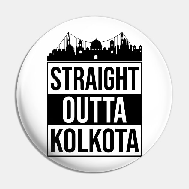 Straight Outta Kolkata West Bengal India Pin by alltheprints