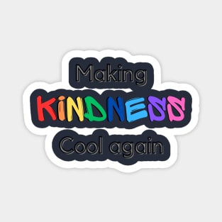 Kindness Magnet