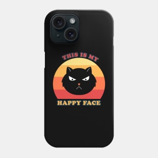 Cat this is my happy face Phone Case