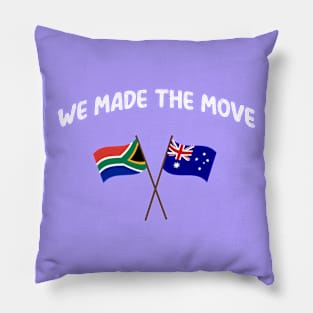 South Africa we made the move to Australia Pillow