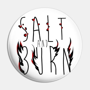 Salt and Burn Pin