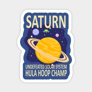 saturn undefeated solar system hula hoop champ 1 Magnet