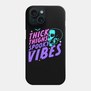 Thick Thighs Spooky Vibes Funny Halloween Skull Pastel Goth Phone Case