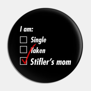 Single Taken Stiffler Pin