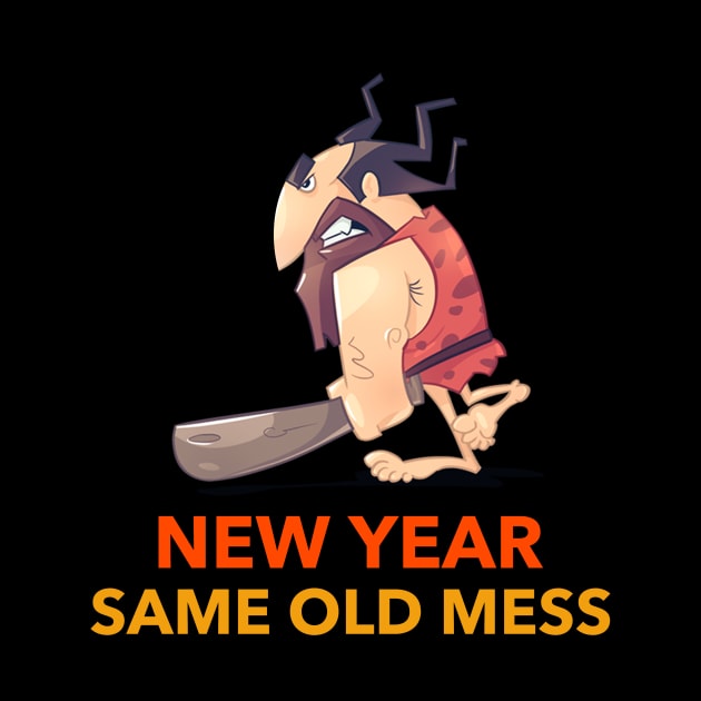 New Year Same Hot Mess by Jitesh Kundra