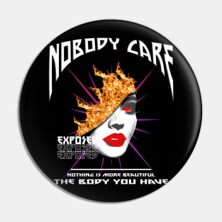 No Body Care Pin