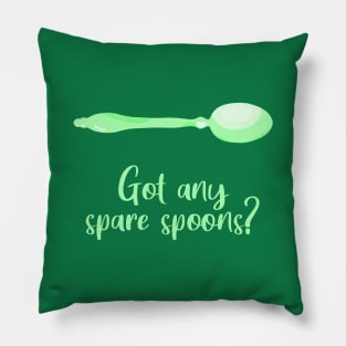 Got Any Spare Spoons? (Spoonie Awareness) - Light Green Pillow