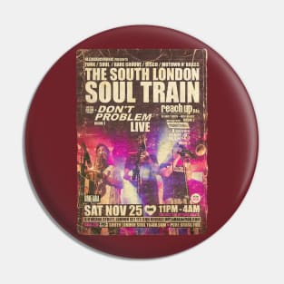 POSTER TOUR - SOUL TRAIN THE SOUTH LONDON 166 Pin