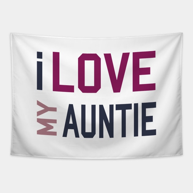 I Love My Auntie Tapestry by almosthome