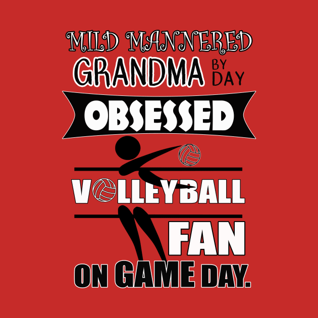 Volleyball Gifts for Obsessive Volleyball Grandma by 3QuartersToday