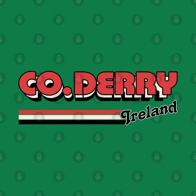 County Derry / Retro Style Irish County Design by feck!