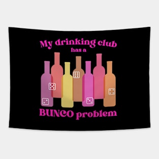 Bunco Club Has a Drinking Problem Tapestry