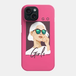 You Go Girls Phone Case