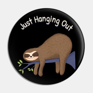 Just Hanging Out Sloth Pin