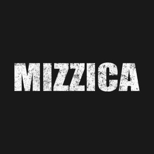 Mizzica Sicilian Word Sicily Sicilia Funny Gift Regalo T-Shirt