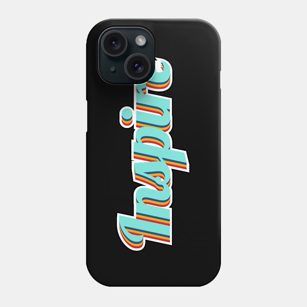 inspire Phone Case by FIFTY CLOTH