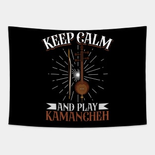 Keep Calm and play Kamancheh Tapestry