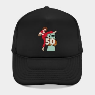 I'm 50 Sally Omalley Hat