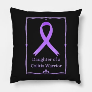 Daughter of a Colitis Warrior. Pillow
