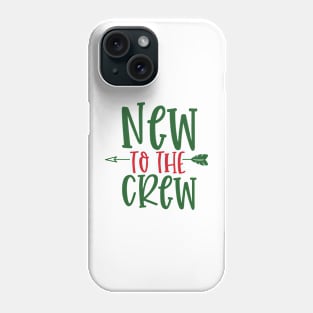 New to the Crew Phone Case