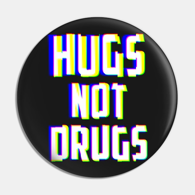 Hugs Not Drugs TV Glitch Effect Pin by yeoys