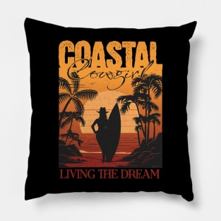 Coastal Cowgirl Living the Dream Pillow