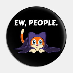 Funny Ew People Meowy Cat Lovers Kittens Pin