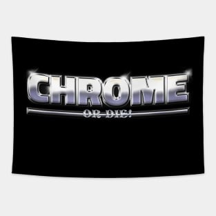 CHROME OR DIE #1 Tapestry