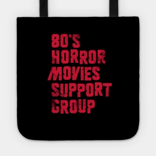 80's Horror Movies Support Group Tote